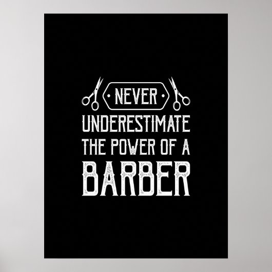 Poster never underestimate the power of a barber (Devant)