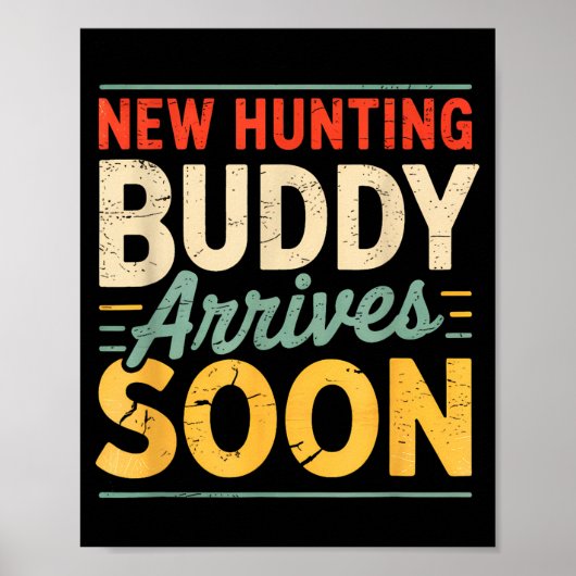 Poster New Hunting Buddy Coming Soon Funny Pregnancy Anno (Devant)