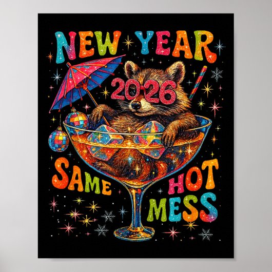 Poster New Year 2026 Same Hot Mess Funny Raccoon Gift  (Devant)