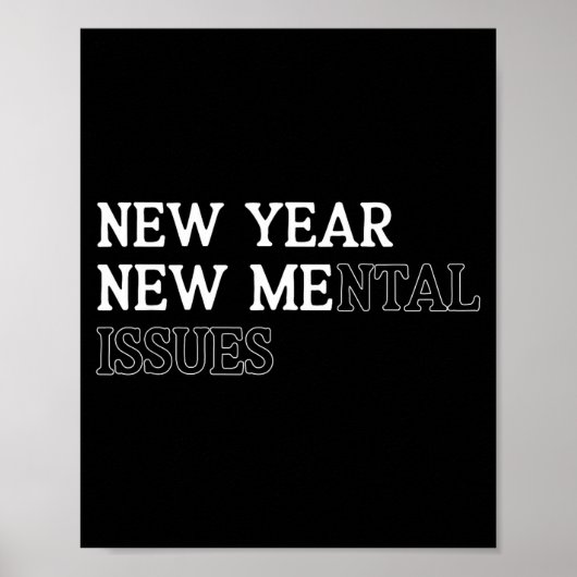 Poster New Year New Me_mental Issues Funny New Year Resol (Devant)