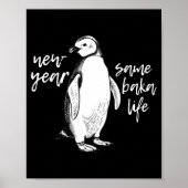 Poster New Year Same Baka Life Funny Penguin Joke (Devant)