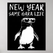 Poster New Year Same Baka Life Funny Penguin Joke (Devant)