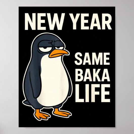 Poster New Year Same Baka Life Penguin Joke (Devant)