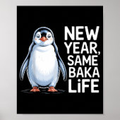 Poster New Year Same Baka Life Penguin Joke (Devant)