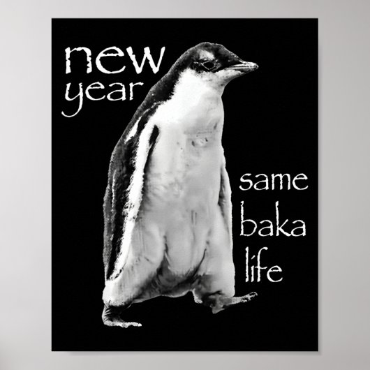 Poster New Year Same Baka Life Penguin Joke (Devant)
