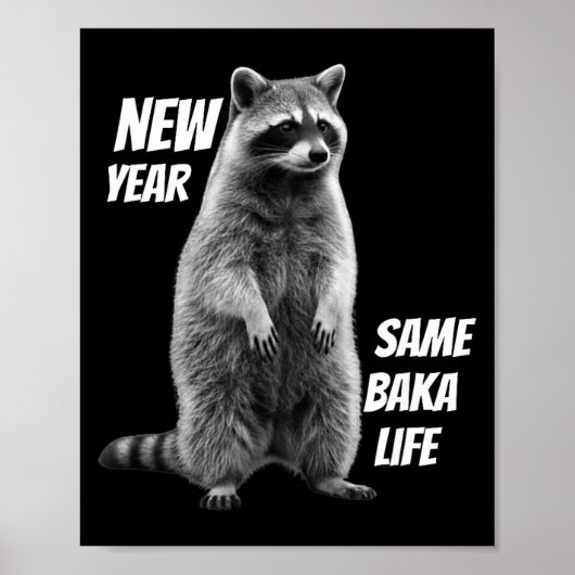 Poster New Year Same Baka Life Raccoon Joke  (Devant)