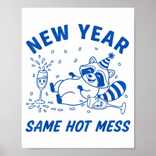 Poster New Year Same Hot Mess Raccoon Fun Party (Devant)