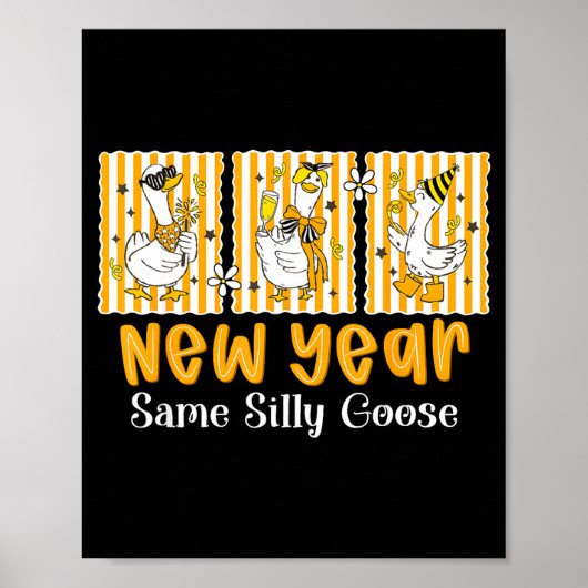 Poster New Year Same Silly Goose Funny 2026 New Year Teac (Devant)