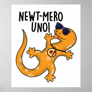 Poster Newt-mero Uno Funny Newt Pun