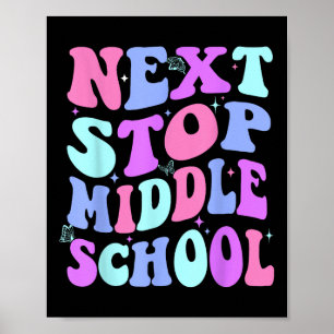 Poster Next Stop collège Super école primaire G