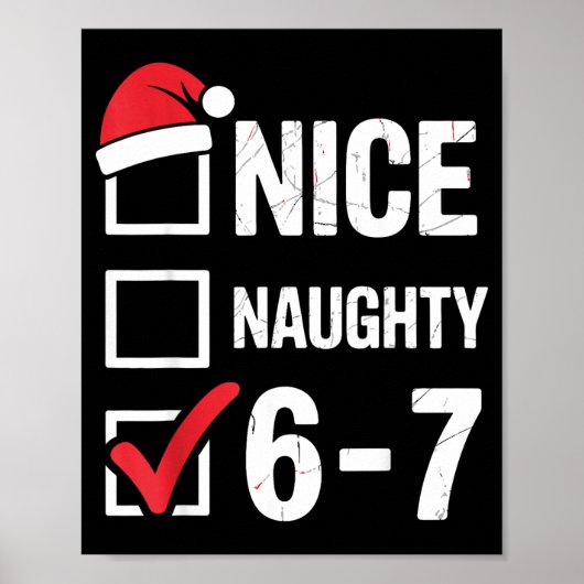 Poster Nice Naughty 6 7 Meme Funny Christmas Six Seven Xm (Devant)