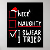 Poster Nice Naughty I Swear I Tried Christmas (Devant)