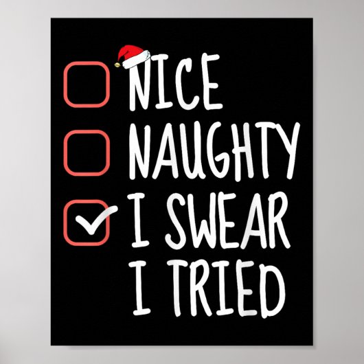 Poster Nice Naughty I Swear I Tried Christmas List Santa (Devant)