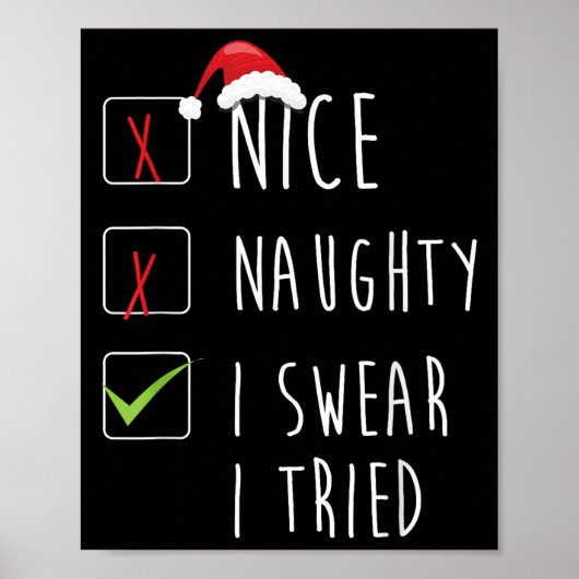 Poster Nice Naughty I Swear I Tried Christmas List Xmas S (Devant)