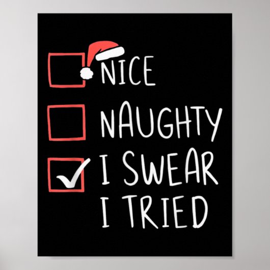 Poster Nice Naughty I Swear I Tried Christmas Santa Claus (Devant)