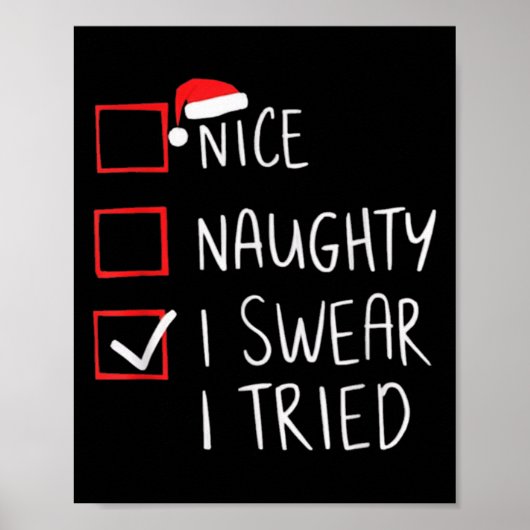 Poster Nice Naughty I Swear I Tried Christmas Santa Claus (Devant)