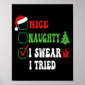 Poster Nice Naughty I Swear I Tried Funny Christmas List (Devant)