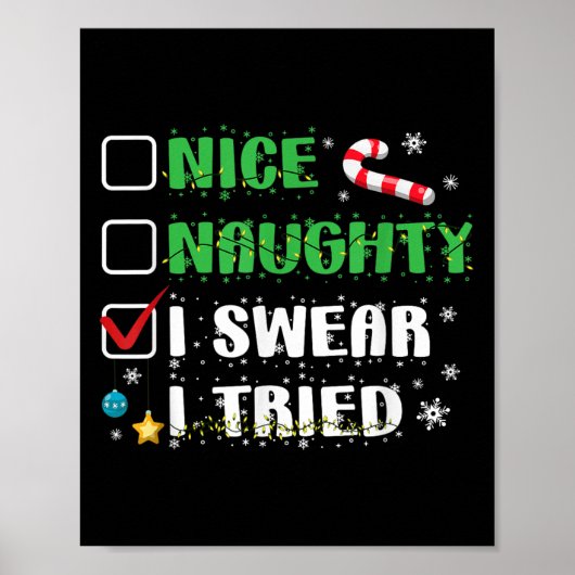 Poster Nice Naughty I Swear I Tried Funny Christmas List (Devant)