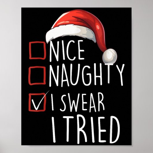 Poster Nice Naughty I Swear I Tried Xmas Santa Claus Chri (Devant)