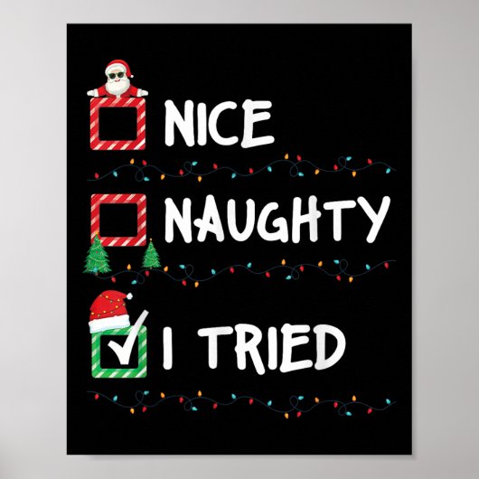 Poster Nice Naughty I Tried Christmas List Xmas Lights Sa (Devant)