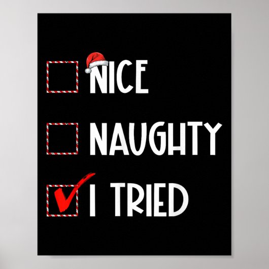 Poster Nice Naughty I Tried Christmas List Xmas Santa Cla (Devant)