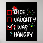 Poster Nice Naughty I Was Hungry Christmas Funny Christma (Devant)