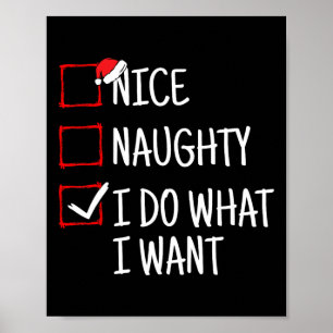 Poster Nice Naughty Je Fais Ce Que Je Veux Drôle Noël