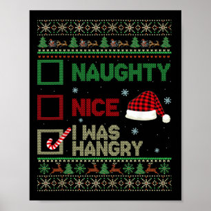 Poster Nice Naughty J'Étais Haingry Ugly Sweater Noël L