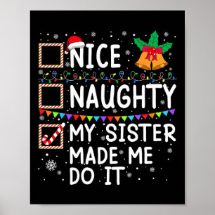 Poster Nice Naughty Ma Soeur M'A Fait Le Faire Père Noël