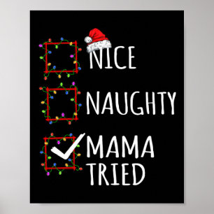 Poster Nice Naughty Mama Essaie Liste de Noël Père Noël