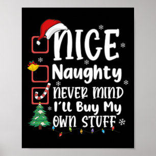 Poster Nice Naughty Ne t'en fais jamais Je vais acheter m
