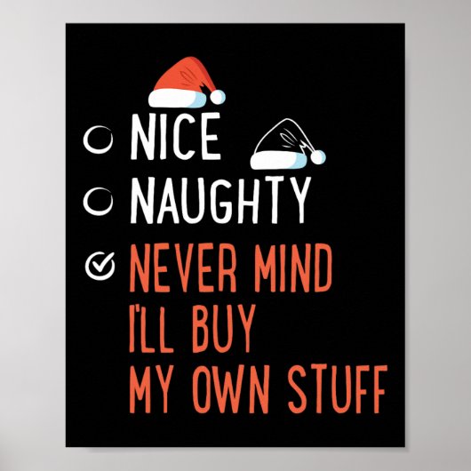 Poster Nice Naughty Never Mind Acheter Mes Propres Stuff  (Devant)