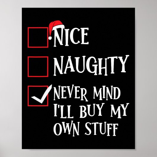 Poster Nice Naughty Never Mind Ill Acheter Mes Propres St (Devant)