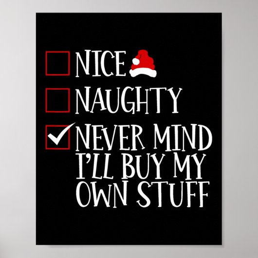 Poster Nice Naughty Never Mind Ill Acheter Mes Propres St (Devant)