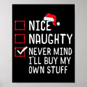 Poster Nice Naughty Never Mind I'll Buy My Own Stuff Chri (Devant)