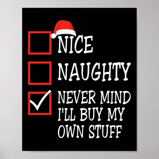 Poster Nice Naughty Never Mind I'll Buy My Own Stuff Chri (Devant)