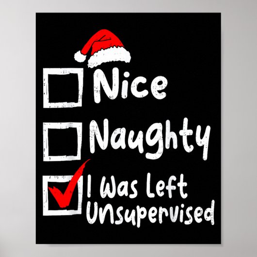 Poster Nice Naughty Was Left Unsupervised Funny Christmas (Devant)