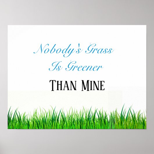 Poster-Niemand gras is groener dan mijn Poster (Voorkant)