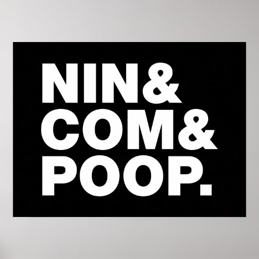 POSTER NIN & COM & POOP. (Devant)