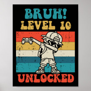 Poster Niveau Bruh 10 Débloqué Gamer Dab Rétro 10e Annive