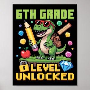 Poster Niveau débloqué 6e année Dinosaur Ck To School Gam