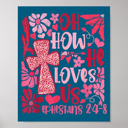 Poster Nk Floral Oh How He Loves Us Boho Bible Verse Chri (Devant)