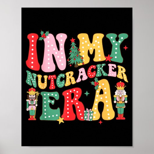 Poster Nk Nutcracker Squad In My Nutcracker Era Christmas (Devant)