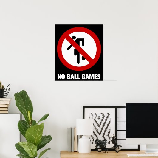 Poster NO Ball Games ⚠ Thai Park ⚠ (Bureau à domicile)
