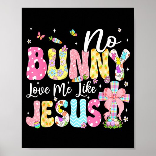 Poster No Bunny Loves Me Like Jesus Christian Easter Day (Devant)