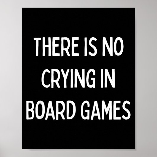 Poster No Crying In Board Games Trivia Game Night Funny Q (Devant)