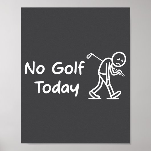 Poster No Golf Today Funny Sad Graphic Stickman Golfer Fi (Devant)