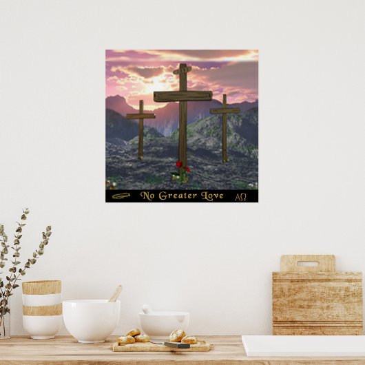 Poster No Greater Love Cross (Cuisine)