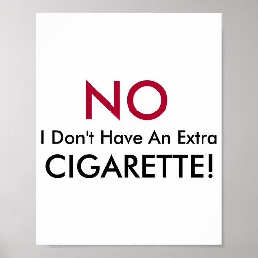 Poster No I Dont Have An Extra Cigarette  (Devant)