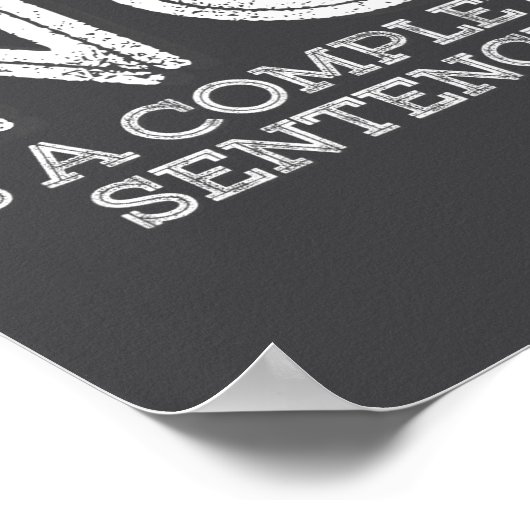 Poster No Is A Complete Sentence - Funny Parent Quote  (Coin)